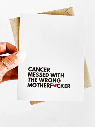 Cancer Messed With The Wrong Mother F*cker Cancer Card