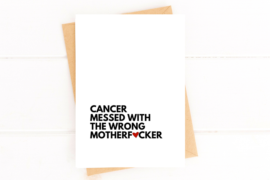 Cancer Messed With The Wrong Mother F*cker Cancer Card